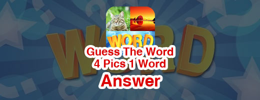Guess The Word - 4 Pics 1 Word Answers Cover